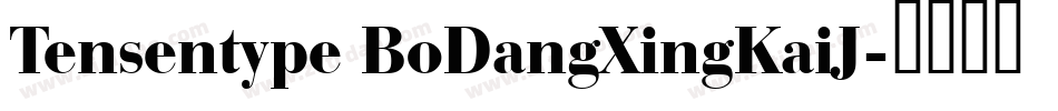 Tensentype BoDangXingKaiJ字体转换